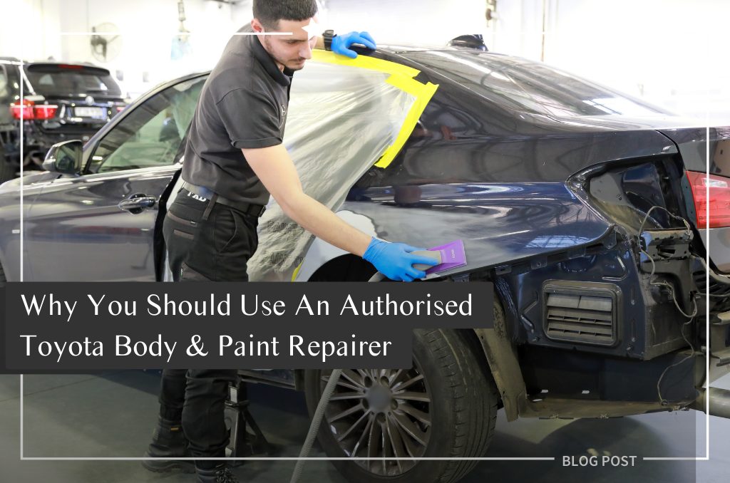 Why You Should Use An Authorised Toyota Body & Paint Repairer 