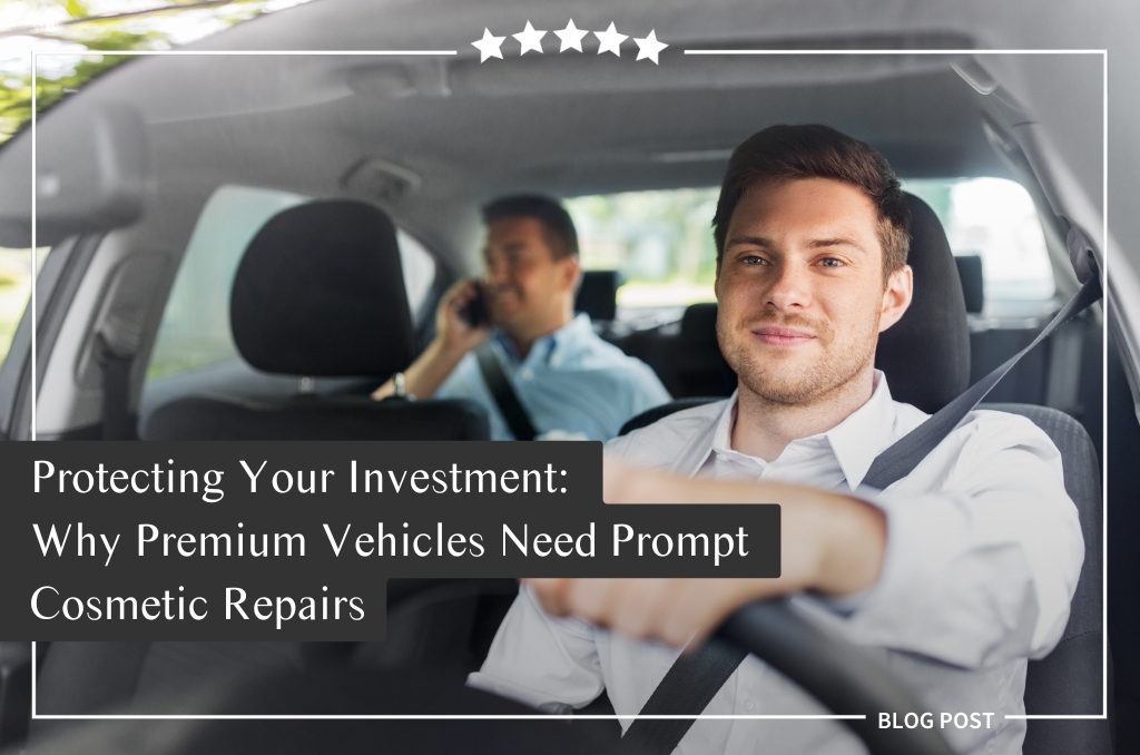 Parramatta Smash Repairs blog post -Protecting Your Investment: Why Premium Vehicles Need Prompt Cosmetic Repairs